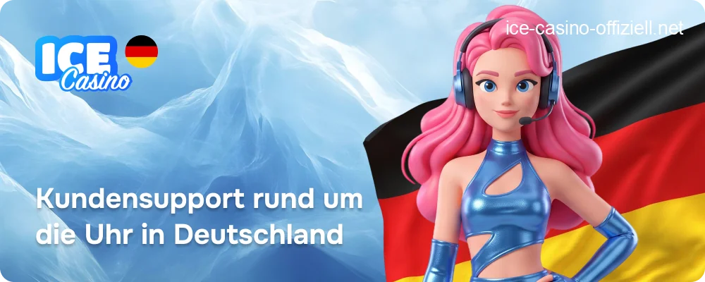 Kundensupport rund um die Uhr für deutsche Nutzer von Ice Casino