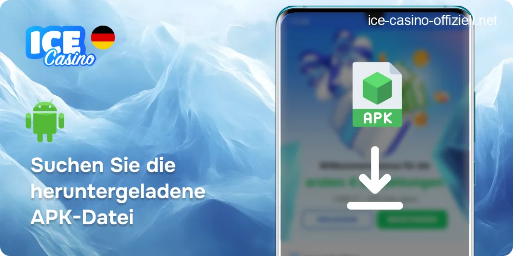 Dateimanager auf einem Android-Gerät, der die erfolgreich heruntergeladene Ice Casino APK-Datei anzeigt.